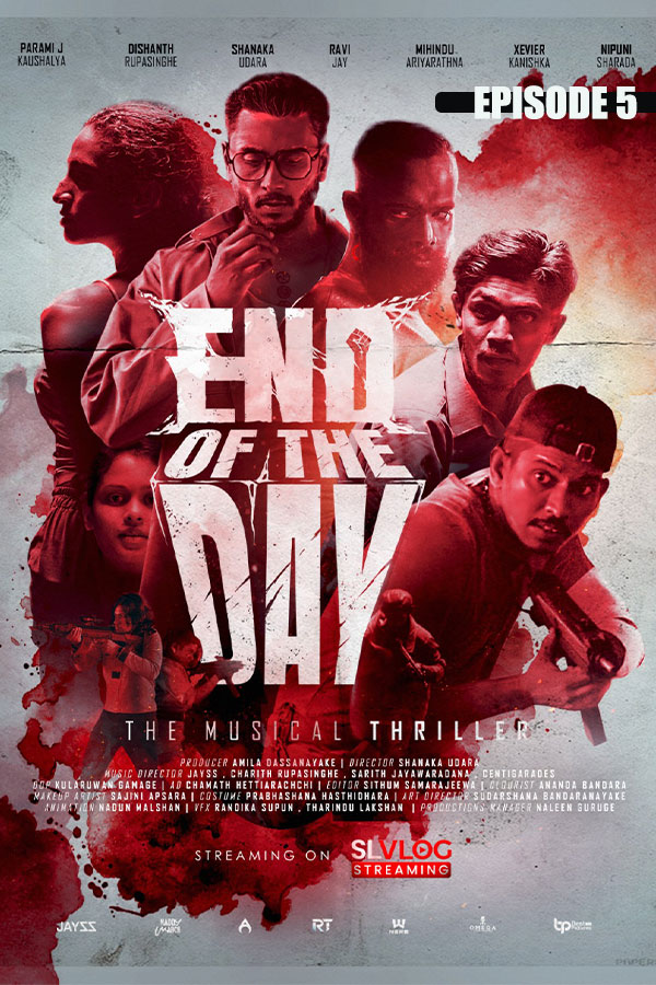 END OF THE DAY - EPI 05 